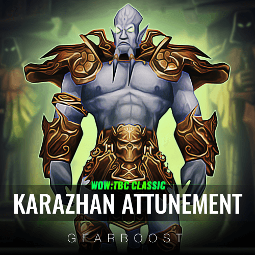 Karazhan Attunement Unlock Boost